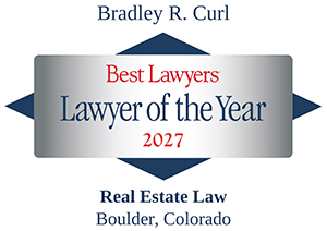 Bradley R. Curl | Best Lawyers | Lawyer of the Year 2027 | Real Estate Law | Boulder, Colorado